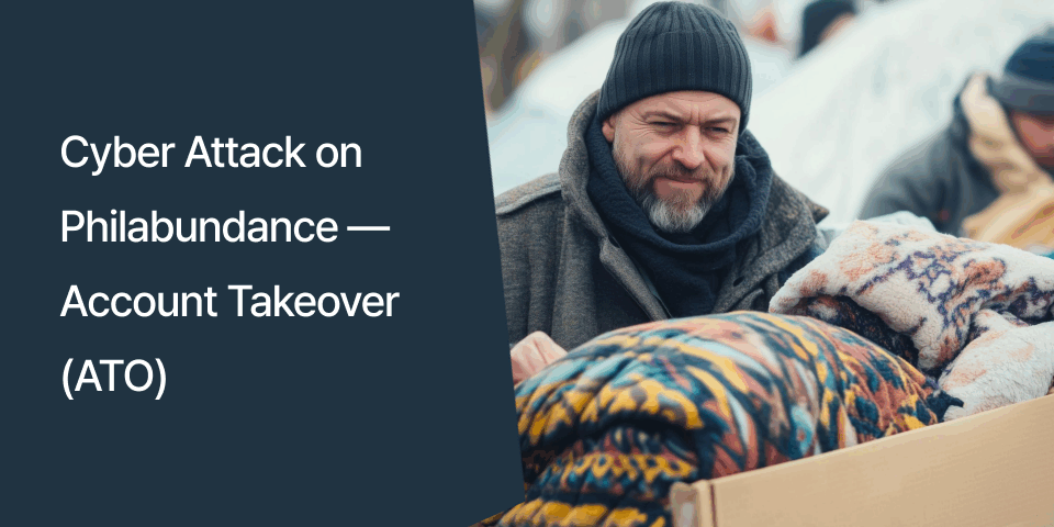 Cyber Attack on Philabundance - Account Takeover (ATO)
